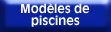 Modèles de piscines